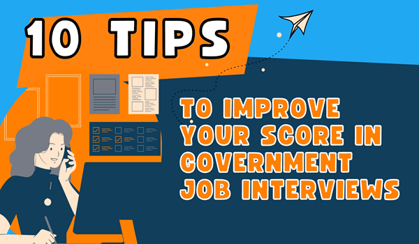 10 Tips to Boost Your Government Job Interview Score